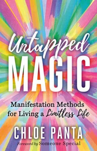 Бумажная книга «Untapped Magic: Manifestation Methods for Living a Limitless Life», автор Хлоя Панта - фото №1
