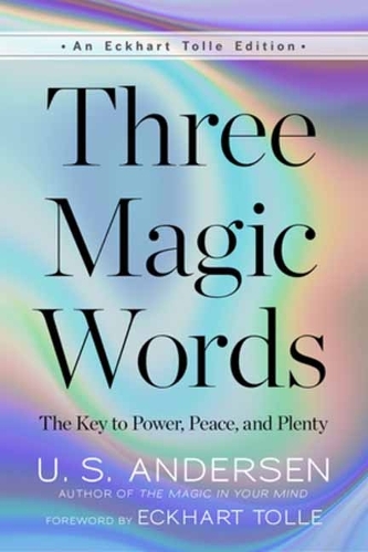 Паперова книга «Three Magic Words: The Key to Power, Peace, and Plenty», автор У. С. Андерсен - фото №1