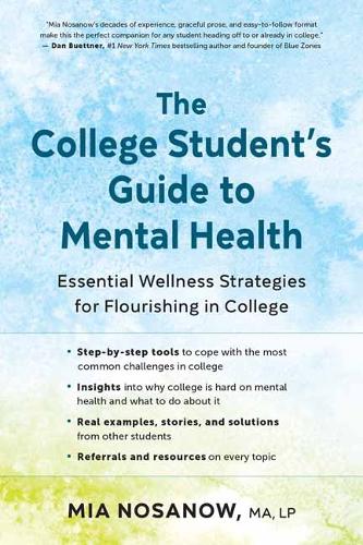 Бумажная книга «The College Student's Guide to Mental Health: Essential Wellness Strategies for Flourishing in College», автор Миа Носанов - фото №1