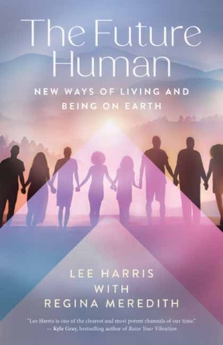 Бумажная книга «The Future Human: New Ways of Living and Being on Earth», авторов Ли Харрис, Регина Мередит - фото №1