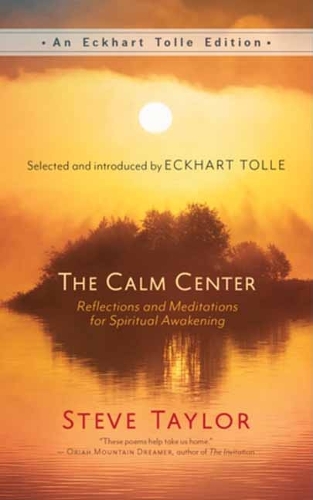Паперова книга «The Calm Center: Reflections and Meditations for Spiritual Awakening», автор Стів Тейлор - фото №1