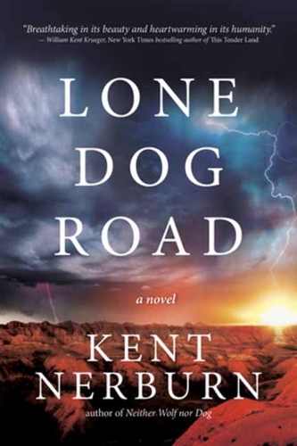 Паперова книга «Lone Dog Road : A Novel», автор Кент Нерберн - фото №1