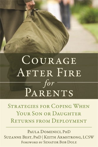 Бумажная книга «Courage after Fire for Parents: Strategies for Coping When Your Son or Daughter Returns from Deployment», автор Пола Доменичи - фото №1