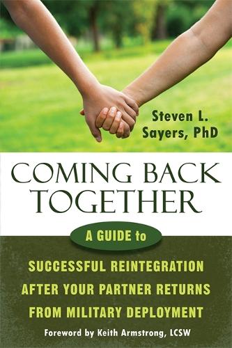 Бумажная книга «Coming Back Together: A Guide to Successful Reintegration After Your Partner Returns from Military Deployment», автор Стивен Л. Сэйерс - фото №1