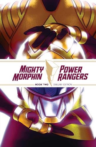 Бумажная книга «Mighty Morphin / Power Rangers Book Two Deluxe Edition», авторов Маргарита Беннетт, Райан Парротт - фото №1