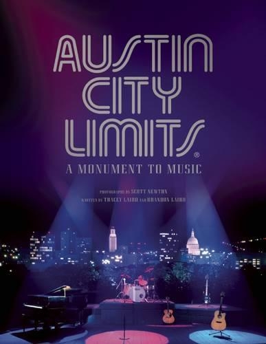 Бумажная книга «Austin City Limits: A Monument to Music», автор Трейси Лэрд - фото №1