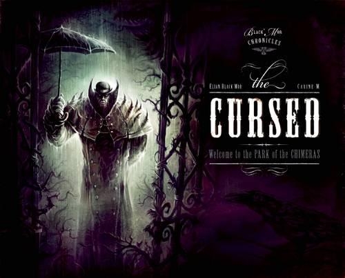 Бумажная книга «Black'Mor Chronicles: The Cursed: Welcome to the Park of the Chimeras», автор Элиан Блэк'Мор - фото №1