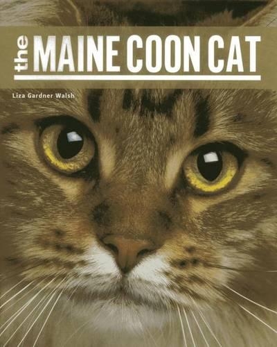 Паперова книга «The Maine Coon Cat», автор Ліза Гарднер Волш - фото №1