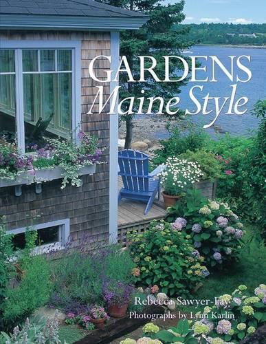 Паперова книга «Gardens Maine Style», автор Ребекка Сойєр-Фей - фото №1
