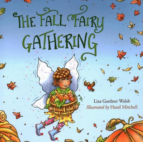 Паперова книга «The Fall Fairy Gathering», автор Ліза Гарднер Волш - фото №1