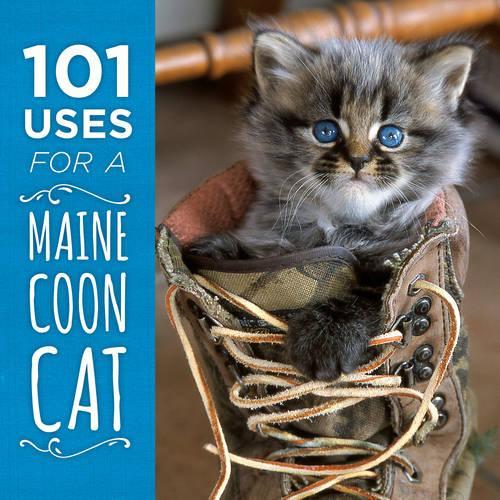 Бумажная книга «101 Uses for a Maine Coon Cat», автор Down East Books - фото №1