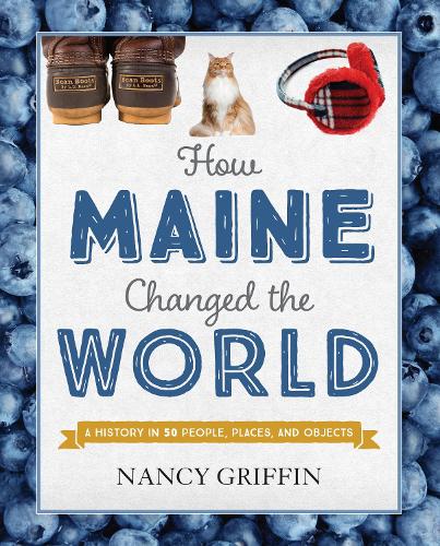 Бумажная книга «How Maine Changed the World», автор Нэнси Гриффин - фото №1