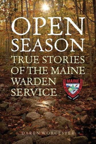 Бумажная книга «Open Season: True Stories of the Maine Warden Service», автор Дарен Вустер - фото №1