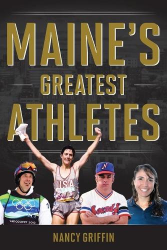 Бумажная книга «Maine's Greatest Athletes», автор Нэнси Гриффин - фото №1