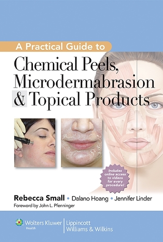 Бумажная книга «A Practical Guide to Chemical Peels, Microdermabrasion & Topical Products», автор Ребекка Смолл - фото №1
