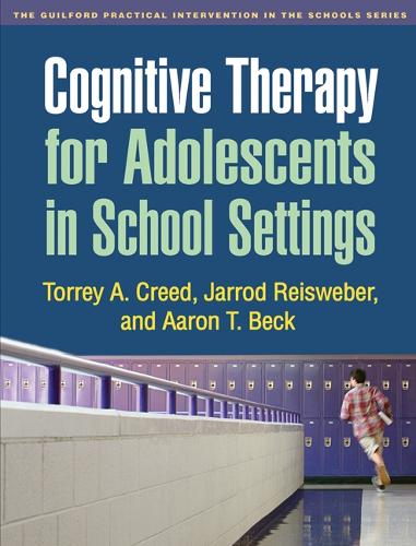 Бумажная книга «Cognitive Therapy for Adolescents in School Settings», авторов Аарон Бек, Джаррод Рейсвебер, Торри А. Крид - фото №1