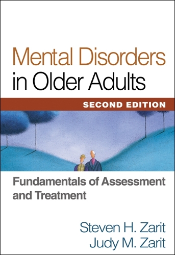 Бумажная книга «Mental Disorders in Older Adults, Second Edition: Fundamentals of Assessment and Treatment», авторов Джуди М. Зарит, Стивен Х. Зарит - фото №1