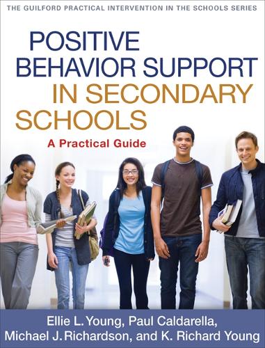 Паперова книга «Positive Behavior Support in Secondary Schools: A Practical Guide», авторів Еллі Л. Янг, К. Річард Янг, Майкл Дж. Річардсон, Пол Кальдарелла - фото №1