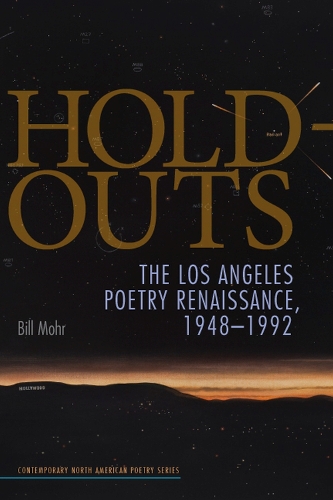 Бумажная книга «Hold-Outs: The Los Angeles Poetry Renaissance, 1948-1992», автор Билл Мор - фото №1