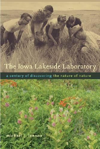 Бумажная книга «The Iowa Lakeside Laboratory: A Century of Discovering the Nature of Nature», автор Майкл Дж. Ланну - фото №1