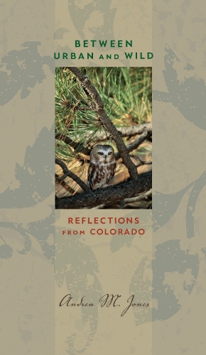 Паперова книга «Between Urban and Wild: Reflections from Colorado», автор Андреа М. Джонс - фото №1