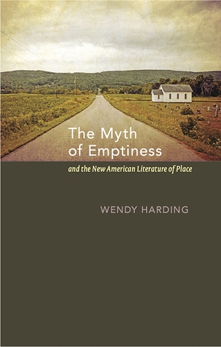 Бумажная книга «The Myth of Emptiness and the New American Literature of Place», автор Венди Хардинг - фото №1