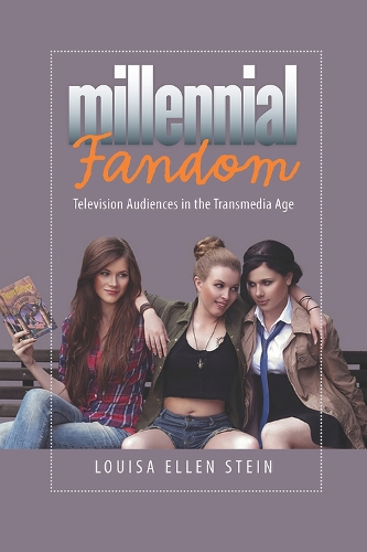 Бумажная книга «Millennial Fandom: Television Audiences in the Transmedia Age», автор Луиза Эллен Штайн - фото №1