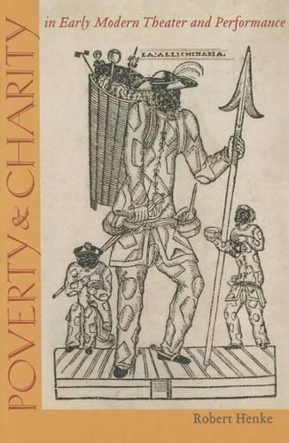 Бумажная книга «Poverty and Charity in Early Modern Theatre and Performance», автор Роберт Хенке - фото №1