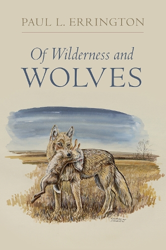 Бумажная книга «Of Wilderness and Wolves», автор Пол Л. Эррингтон - фото №1