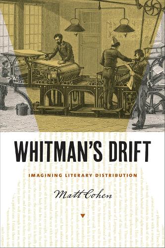 Бумажная книга «Whitman's Drift: Imagining Literary Distribution», автор Мэтт Коэн - фото №1