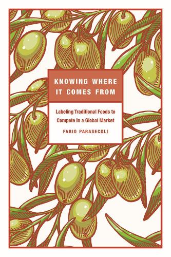 Бумажная книга «Knowing Where It Comes From: Labeling Traditional Foods to Compete in a Global Market», автор Фабио Парасеколи - фото №1