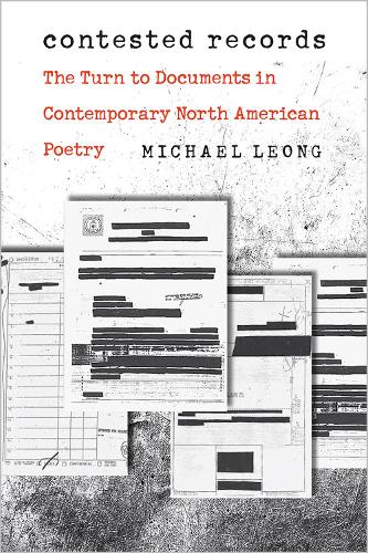 Бумажная книга «Contested Records: The Turn to Documents in Contemporary North American Poetry», автор Майкл Леонг - фото №1