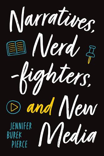Паперова книга «Narratives, Nerdfighters, and New Media», автор Дженніфер Бурек Пірс - фото №1