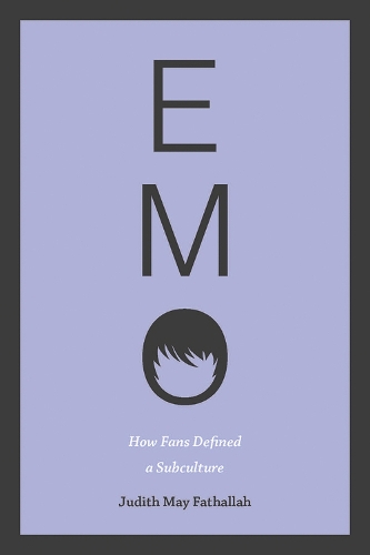 Паперова книга «Emo: How Fans Defined a Subculture», автор Джудіт Мей Фатхалла - фото №1