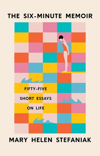 Бумажная книга «The Six-Minute Memoir: Fifty-Five Short Essays on Life», автор Мэри Хелен Стефаньяк - фото №1