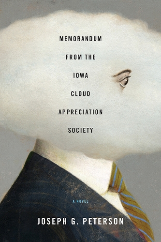 Бумажная книга «Memorandum from the Iowa Cloud Appreciation Society: A Novel», автор Джозеф Г. Петерсон - фото №1
