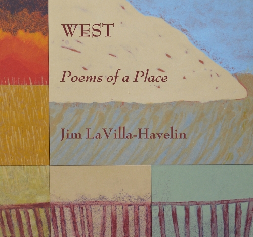 Бумажная книга «West, Poems of a Place», автор Джим ЛаВилла-Хавелин - фото №1