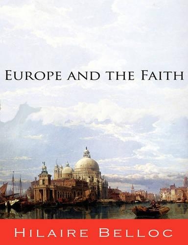 Паперова книга «Europe and the Faith», автор Хілер Беллок - фото №1