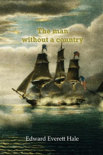 Бумажная книга «The man without a country», автор Эдвард Эверетт Хейл - фото №1