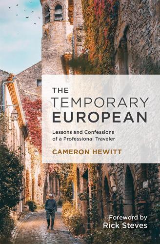 Бумажная книга «The Temporary European: 25 Years of Behind-the-Scenes Stories from a Professional Traveler», автор Кэмерон Хьюитт - фото №1