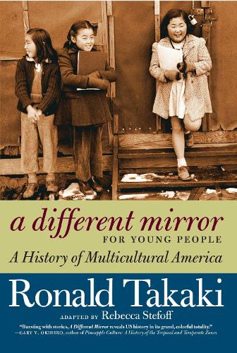 Бумажная книга «A Different Mirror For Young People: A History of Multicultural America», автор Рональд Такаки - фото №1
