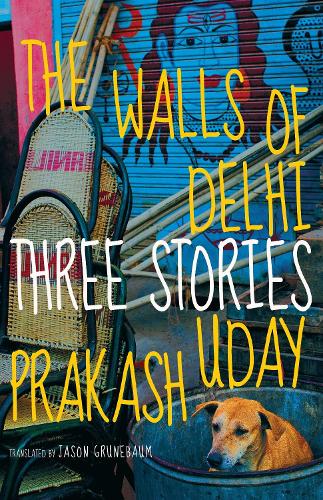 Паперова книга «The Walls Of Delhi: Three Stories», автор Удай Пракаш - фото №1
