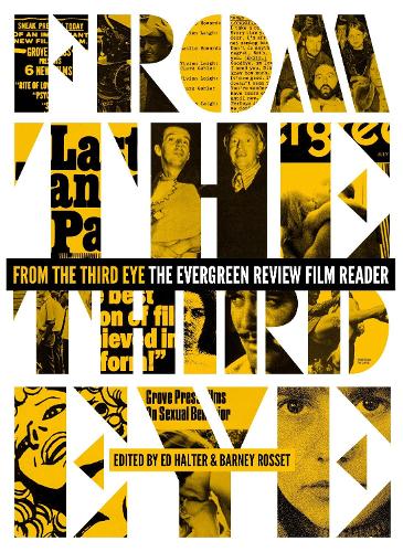 Бумажная книга «From The Third Eye: The Evergreen Review Film Reader», авторов Барни Россет, Эд Холдер - фото №1