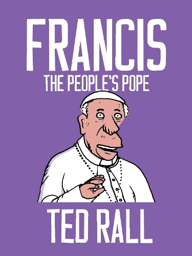 Бумажная книга «Francis, The People's Pope», автор Тед Ралл - фото №1