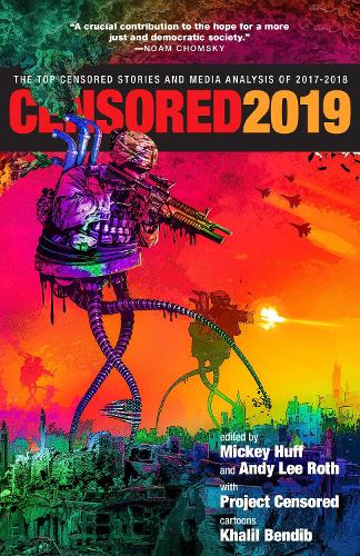 Паперова книга «Censored 2019: The Top Censored Stories and Media Analysis of 2017-2018», автор Енді Лі Рот - фото №1