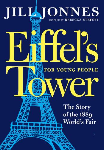 Бумажная книга «Eiffel's Tower For Young People», авторов Джил Джоннес, Ребекка Стефофф - фото №1
