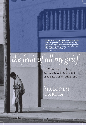 Паперова книга «The Fruit Of All My Grief», автор Дж. Малкольм Гарсія - фото №1