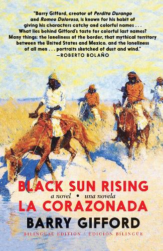 Бумажная книга «Black Sun Rising / La Corazonada: A Novel / Una Novela», автор Барри Гиффорд - фото №1
