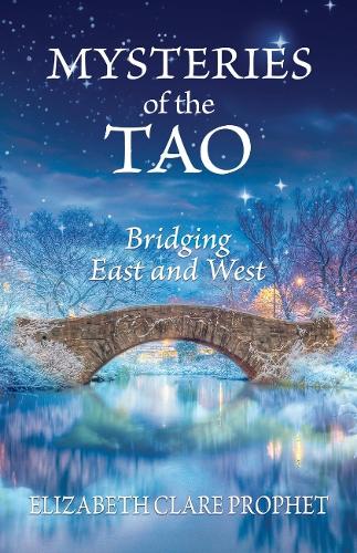 Paper book «Mysteries of the Tao: Bridging East and West», author Элизабет Клер Профет / Елізабет Клер Профет / - фото №1