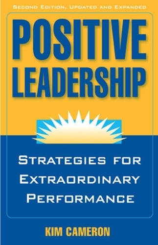 Бумажная книга «Positive Leadership: Strategies for Extraordinary Performance», автор Ким Кэмерон - фото №1
